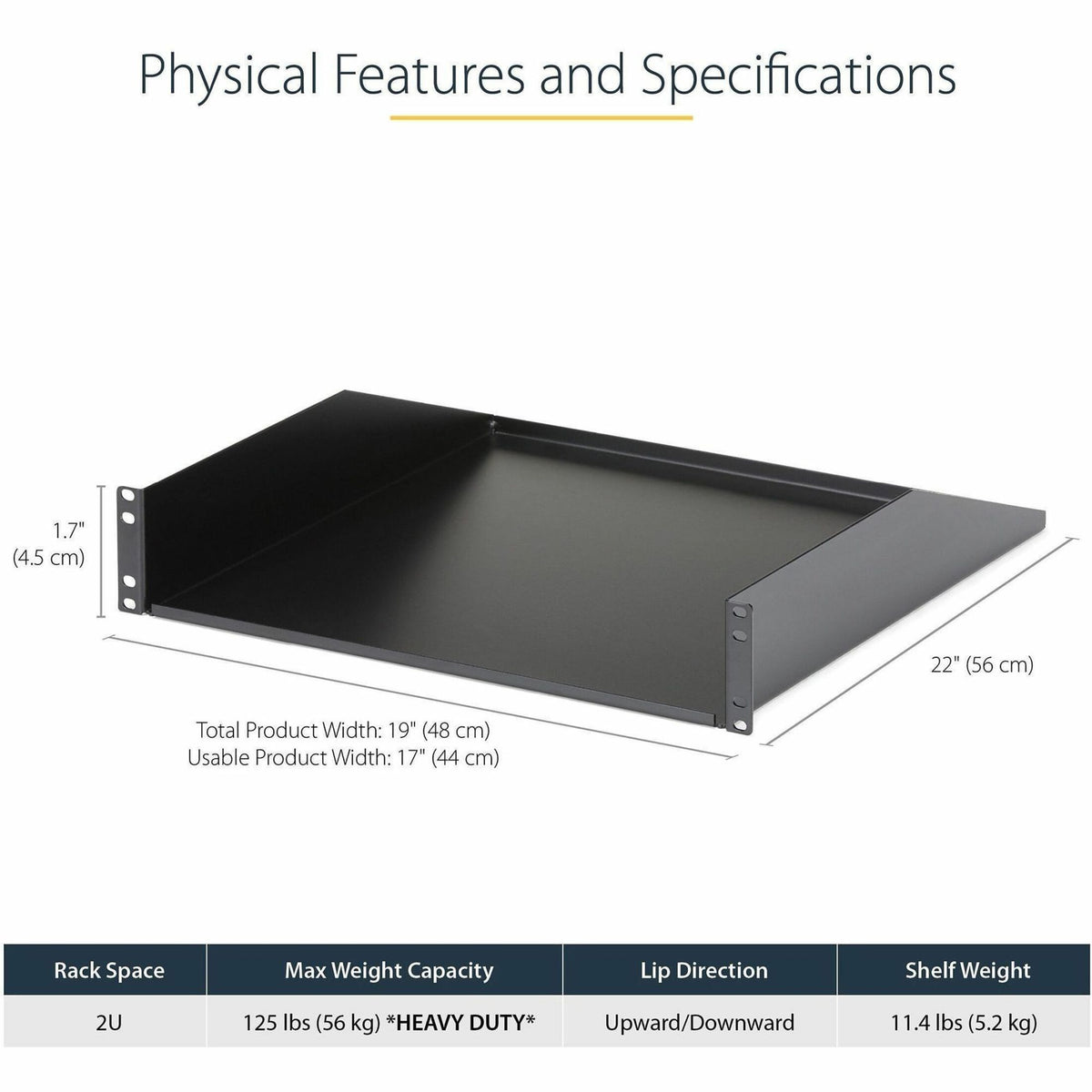 StarTech.com 2U Server Rack Cabinet Shelf - Fixed 18' Deep Cantilever Rackmount Tray for 19' Data/AV/Network Enclosure - Weight Cap. 125lbs/56kg - Alternate view 8